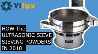 How Ultrasonic Sieve Sieving Powders in 2018