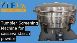 Tumbler Screening Machine for cassava starch powder